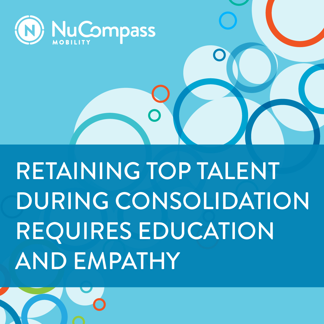 Retaining Top Talent During Consolidation Requires Education and Empathy