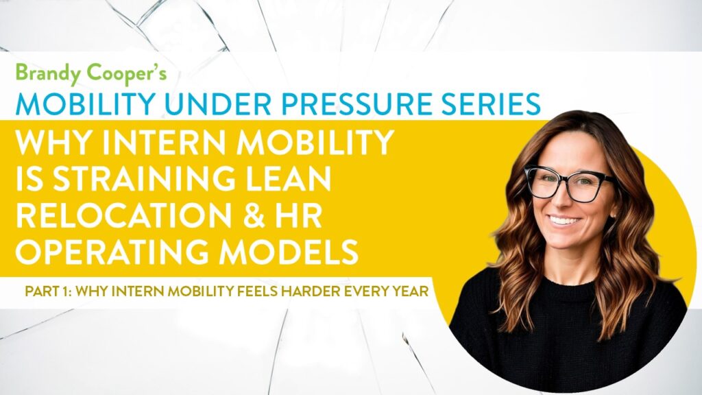 Why Intern Mobility is Straining Lean Relocation and HR Operating Models