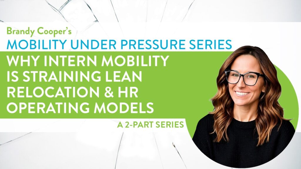 Why Intern Mobility is Straining Lean Relocation and HR Operating Models